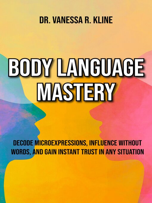 Title details for Body Language Mastery by Dr. Vanessa R. Kline - Wait list